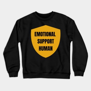 Emotional support human Crewneck Sweatshirt